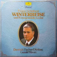 Schubert - Winterreise Und 8 Ausgewählte Lieder