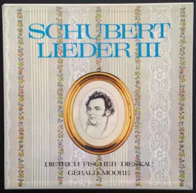 Franz Schubert - Lieder Volume 3 / Die Schöne Müllerin / Winterreise / Schwanengesang