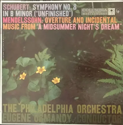 Schubert / Mendelssohn - Symphony No. 8 In B Minor ("Unfinished") / Overture And Incidental Music From "A Midsummer Night's