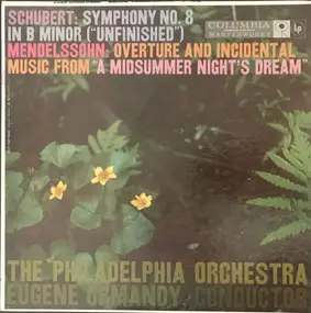Franz Schubert - Symphony No. 8 In B Minor ("Unfinished") / Overture And Incidental Music From "A Midsummer Night's