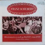 Schubert / Friedrich Wührer - Klaviersonaten A-moll, Op. 164 D 537; A-dur D 959