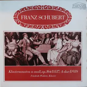 Franz Schubert - Klaviersonaten A-moll, Op. 164 D 537; A-dur D 959