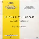 10'' - Franz Schubert , Heinrich Schlusnus - Heinrich Schlusnus Singt Lieder Von Schubert