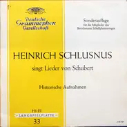 Franz Schubert , Heinrich Schlusnus - Heinrich Schlusnus Singt Lieder Von Schubert