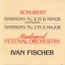 LP - Franz Schubert , Ivan Fischer , Budapest Festival Orchestra - Symphony No. 8 In B Minor Unfinished / Symphony No. 3 In D Major