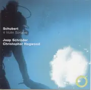 CD - Franz Schubert , Jaap Schröder , Christopher Hogwood - 4 Violin Sonatas