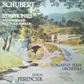 Franz Schubert - Symphonies: No. 8 "Unfinished" / No. 5 In B Flat Major