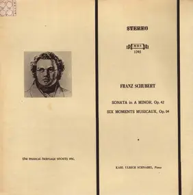 Franz Schubert - Sonata In A Minor, Op. 42 / Six Moments Musicaux, Op. 94