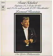 LP - Franz Schubert /Leonard Bernstein , The New York Philharmonic Orchestra - Sinfonien Nr. 5 B-Dur D 485 Und Nr. 8 H-Moll Op. Posth. D 759 (Unvollendete)