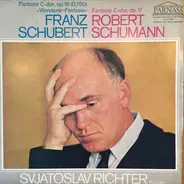 Schubert / Schumann (Richter) - Fantasie C-Dur 'Wanderer-Fantasie' / Fantasie C-Dur, Op. 17