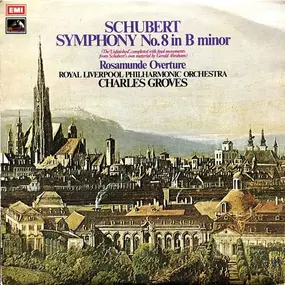 Franz Schubert - Symphony No. 8 In B Minor / 'Rosamunde' Overture