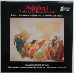 Franz Schubert - Works For Violin & Strings