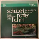LP - Franz Schubert , Sviatoslav Richter , Karl Böhm - Sinfonia N.8 D.759 'Incompiuta'. Sonata Per Pianoforte D.958