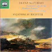 Franz Schubert , Sviatoslav Richter - Fantasia C-Dur D 760 'Wanderer-Fantasie' Sonate A-Dur D 664