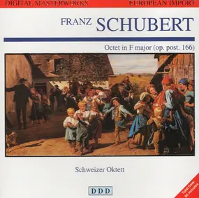 Franz Schubert - Octet In F Major (Op. Post. 166)