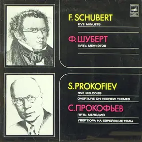 Franz Schubert - Five Minuets. Five Melodies. Overture On Hebrew Themes