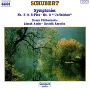 Franz Schubert , Slovak Philharmonic Orchestra , Zdenek Kosler , Bystrik Rezucha - Symphonies No. 5 In B-Flat . No. 8 "Unfinished"