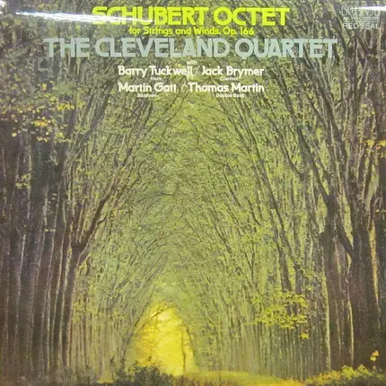 Franz Schubert , The Cleveland Quartet with Barry Tuckwell / Jack Brymer , Martin Gatt / Thomas Mar - Octet For Strings And Winds, Op. 166