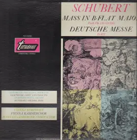 Franz Schubert - Mass In B-Flat Major / Deutsche Messe