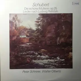 Franz Schubert - Die schöne Müllerin op. 25