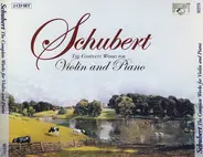 Schubert - The Complete Works For Violin And Piano