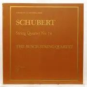 LP - Franz Schubert / The Busch Quartet - The Busch String Quartet Plays Schubert String Quartet No. 14 In D Minor, D. 810 'Death And The Maiden'