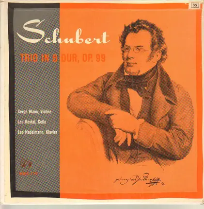 Schubert - Blanc , Rostal , Nadelmann - Trio In B Flat Major Opus 99
