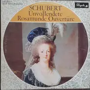 Schubert - Sinfonie Nr. 8 'Unvollendete' / Rosamunde