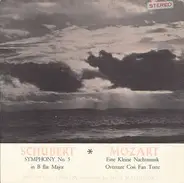 Schubert / Mozart - Symphony No. 5 In B Flat Major / Eine Kleine Nachtmusik, Overture Così Fan Tutte