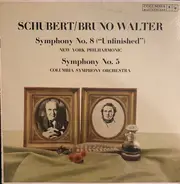 Franz Schubert / Bruno Walter - Symphony No. 8 ('Unfinished'), Symphony No. 5