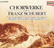 Schubert - Chorwerke