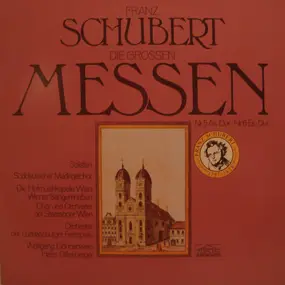 Franz Schubert - Die Grossen Messen (Nr. 5 & Nr. 6)