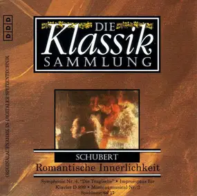 Franz Schubert - Die Klassiksammlung 41 - Romantische Innerlichkeit