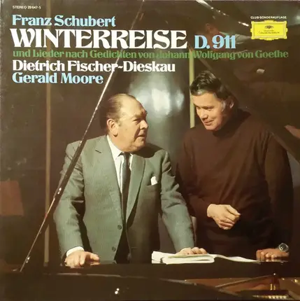 Schubert - Winterreise D. 911 Und Lieder Nach Gedichten Von Johann Wolfgang von Goethe