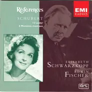 Franz Schubert / Elisabeth Schwarzkopf , Edwin Fischer - 12 Lieder / 6 Moments Musicaux