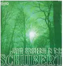 LP - Schubert - Erste Symphonie In D-Dur  Zweite Symphonie In B-Dur