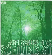 Schubert - Erste Symphonie In D-Dur  Zweite Symphonie In B-Dur