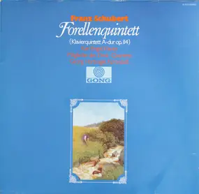 Franz Schubert - Forellenquintett (Klavierquintett A-Dur Op. 114)