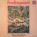 LP - Franz Schubert - Forellenquintett A-dur, Op. 114