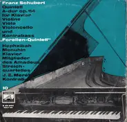 Schubert - Quintett A-dur Op. 114 Für Klavier, Violine, Viola, Violoncello Und Kontrabaß 'Forellen-Quintett'