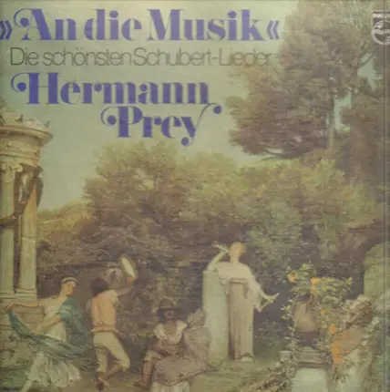 Franz Schubert / Hermann Prey, Karl Engel - An Die Musik - Die schönsten Schubert Lieder