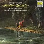 Schubert - Der Tod Und Das Mädchen / Forellenquintett