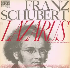 Franz Schubert - Lazarus Oder Die Feier Der Auferstehung