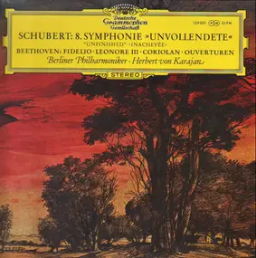 Franz Schubert - Symphonie »Unvollendete« / Fidelio · Leonore III · Coriolan · Ouverturen