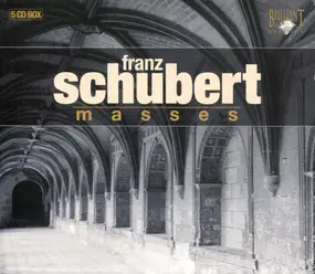 Franz Schubert - Masses