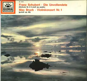 Franz Schubert - Die Unvollendete / Violinkonzert Nr. 1