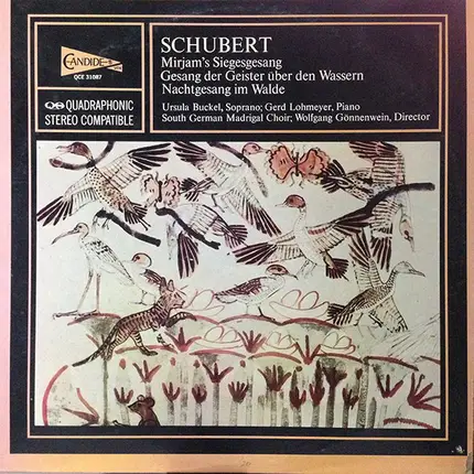 Franz Schubert / Buckel, Lohmeyer, South German Madrigal Choir - Mirjam's Siegesgesang / Gesang Der Geister Über Den Wassern / Nachtgesang Im Walde