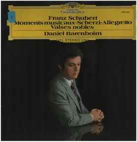 Franz Schubert - Moments musicaux, Scherzi, Allegretto, Valses nobles, Daniel Barenboim