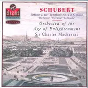 CD - Franz Schubert : Orchestra Of The Age Of Enlightenment , Sir Charles Mackerras - Sinfonie C-Dur = Symphony No. 9 In C Major ('Die Grosse' = 'The Great' = 'La Grande')