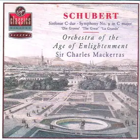 Franz Schubert - Sinfonie C-Dur = Symphony No. 9 In C Major ('Die Grosse' = 'The Great' = 'La Grande')